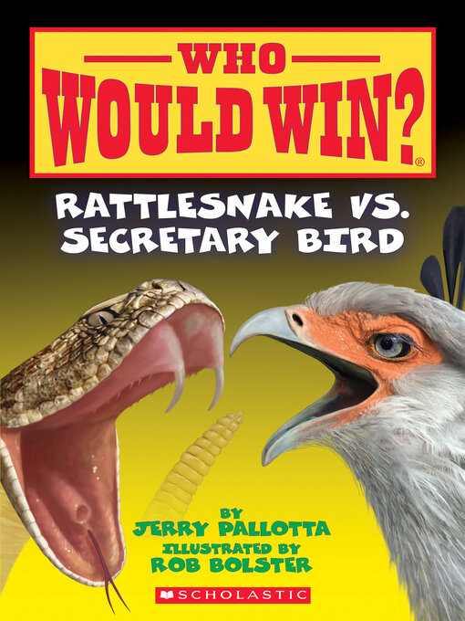 Title details for Rattlesnake vs. Secretary Bird by Jerry Pallotta - Available